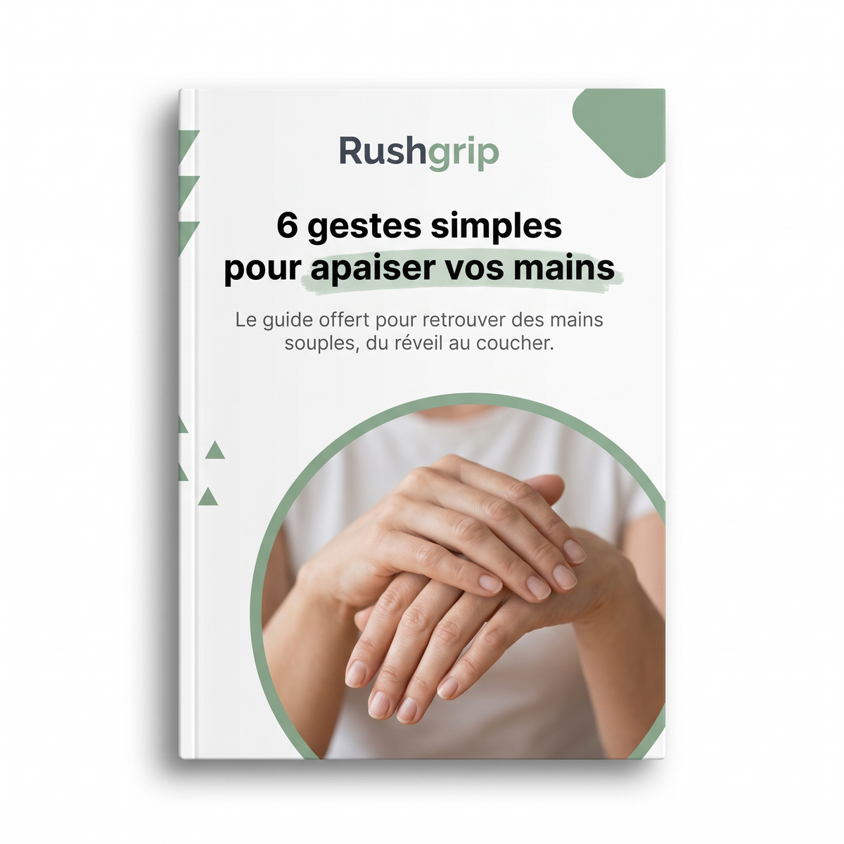 6 gestes simples pour apaiser vos mains